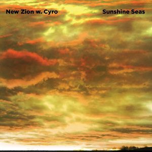 - New Zion W. Cyro - Sunshine Seas