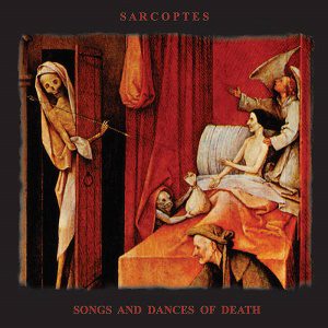 Gjendød - Sarcoptes - Songs And Dances Of Death