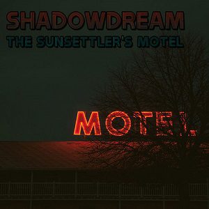 Music Of Morocco - Shadowdream - The Sunsettler'S Motel