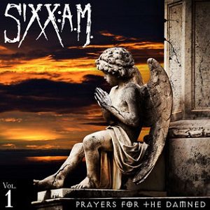 Wild Frontier - Sixx A.m. - Prayers For The Damned Vol. 1