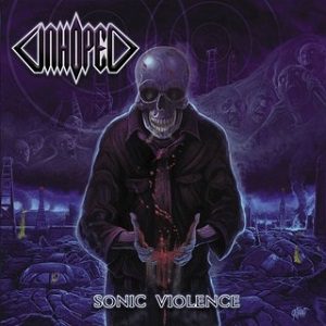 Unhoped - Sonic Violence - In Your Eyes Ezine