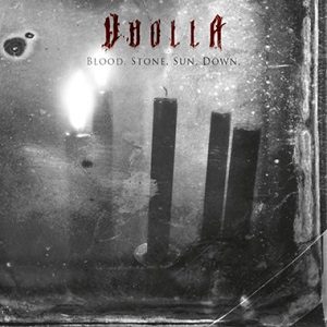 - Vuolla - Blood. Stone. Sun. Down.