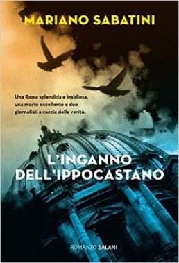 Mariano Sabatini - L’inganno Dell’ippocastano - Recensione Libri