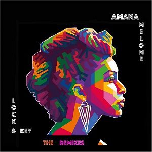 Dee Calhoun - Amana Melome - Lock &Amp; Key The Remixes