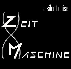 A Silent Noise - ZeitMaschine / The Wake - rock