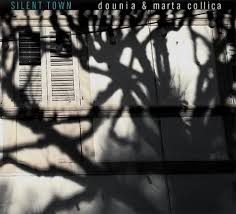 Dounia &Amp; Marta Collica - Silent Town