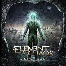Element Of Chaos - A New Dawn - In Your Eyes Ezine