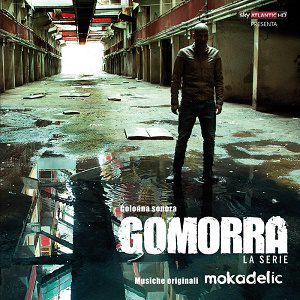 - Mokadelic - Gomorra La Serie