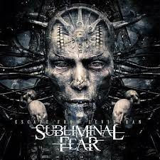 Myth Of A Life - Subliminal Fear - Escape From Leviathan