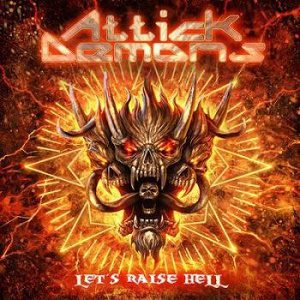 Attick Demons - Attick Demons - Let'S Raise Hell