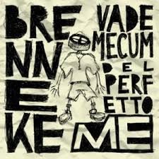 Turin Brakes - Brenneke - Vademecum Del Perfetto Me