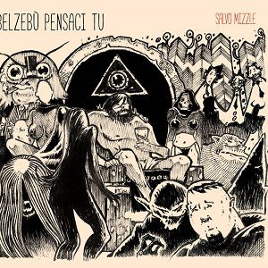 Salvo Mizzle - Belzebù Pensaci Tu - In Your Eyes Ezine