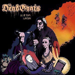 In Autumn - The Dead Goats - All Them Witches