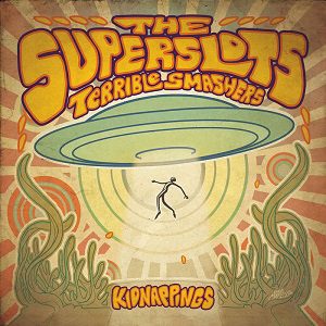 The Superslots Terrible Smashers - The Superslots Terrible Smashers - Kidnappings