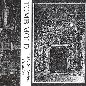 Grond - Tomb Mold - The Bottomless Perdition