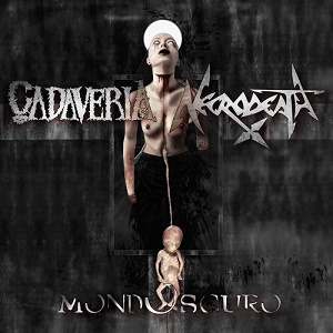 Necrodeath / Cadaveria - Mondoscuro - metal