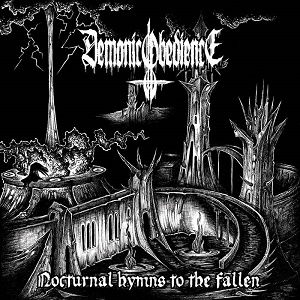Demonic Obedience - Nocturnal Hymns to the Fallen - death