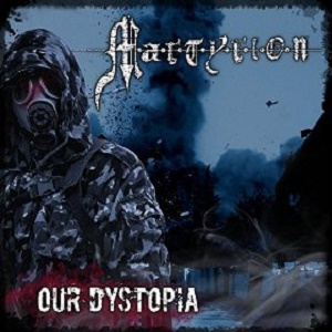 Martyrion - Our Dystopia - death