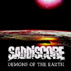 Saddiscore - Demons Of The Earth 2016 - death