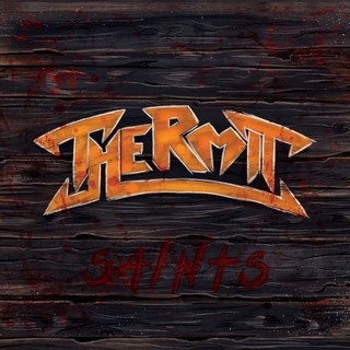 Thermit - Saints - metal
