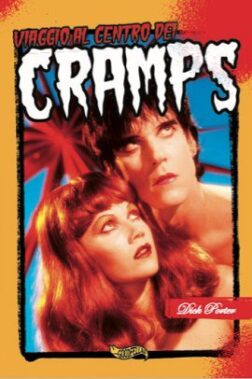 Dick Porter - Viaggio Al Centro Dei Cramps - Musica Punk