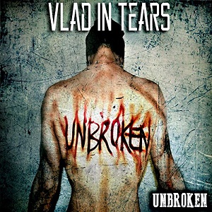 Vlad In Tears - Unbroken - metal