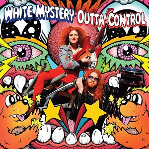 White Mystery - White Mystery - Outta Control