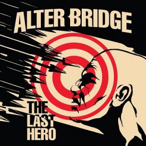 Alter Bridge - The Last Hero - metal