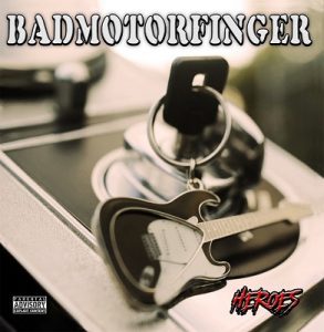 Badmotorfinger - Heroes - rock