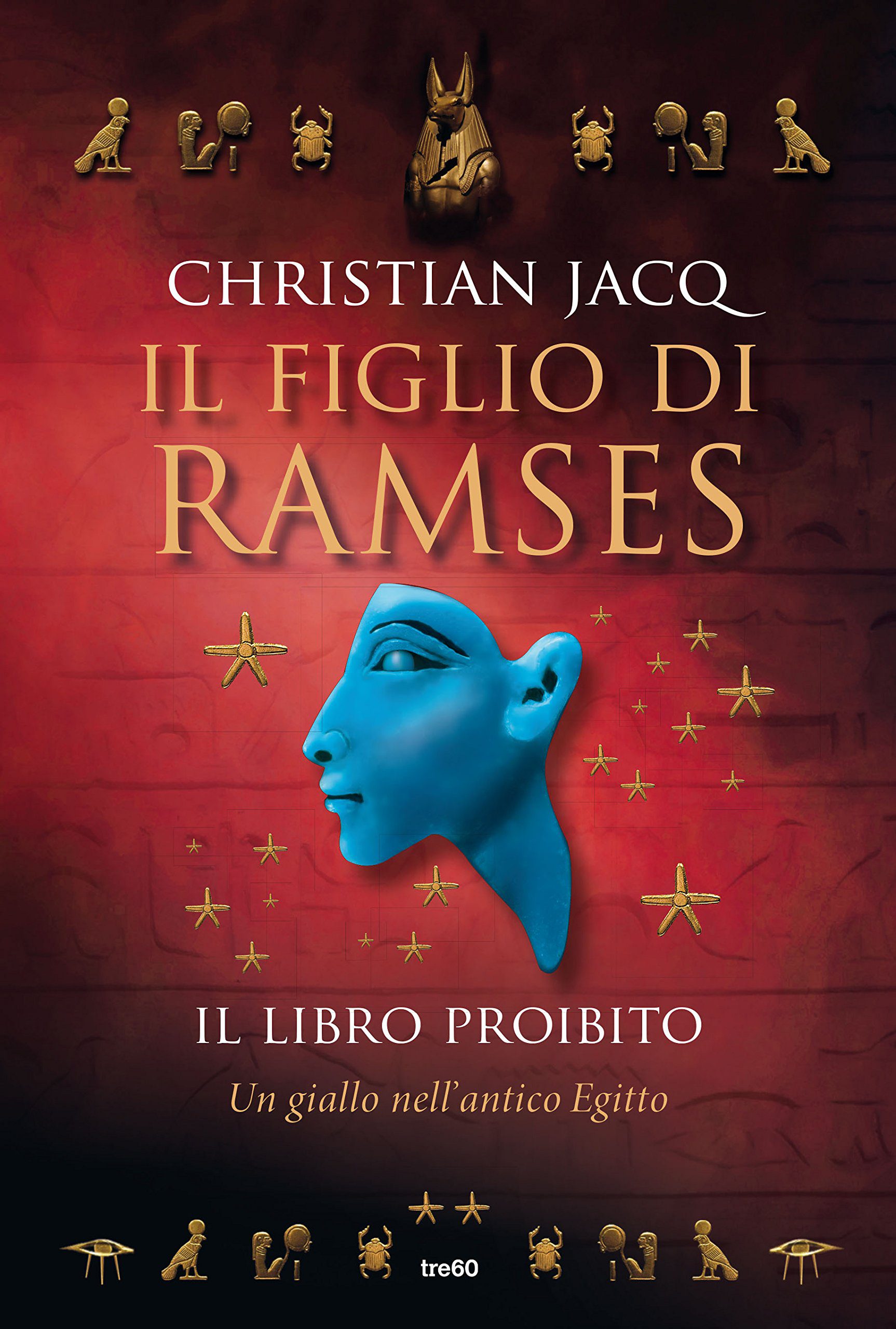 - Il Figlio Di Ramses - Il Libro Proibito Di Christian Jacq