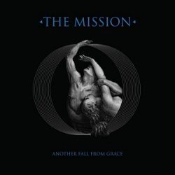 The Mission - Another Fall From Grace - Recensioni Rock