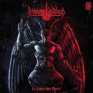 Baphomet's Blood - In Satan We Trust - metal