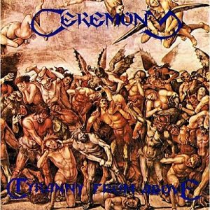 Ceremony - Tyranny From Above - death
