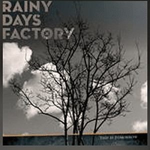 Stain - Rainy Days Factory – This Is Tomorrow