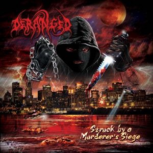 Deranged - Struck by a Murderous Siege - death