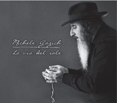 Michele Gazich - La Via Del Sale - Musica Pop