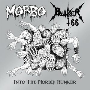 Morbo / Bunker 66 - Into The Morbo Bunker - death