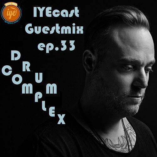 - Iyecast Guestmix Ep.33 - Drumcomplex (Mix + Interview)