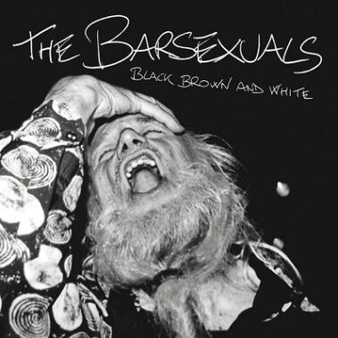 The Barsexuals - Black Brown And White - Musica Punk