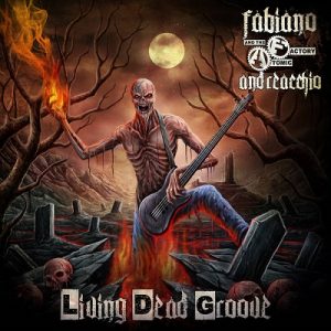 Fabiano Andreacchio & The Atomic Factory - Living Dead Groove - metal