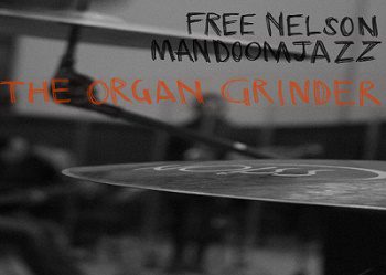 Ottavia Brown - Free Nelson Mandoomjazz - The Organ Grinder