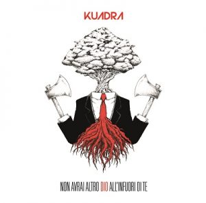 Kuadra - Non Avrai Altro Dio All'infuori Di Te - metal