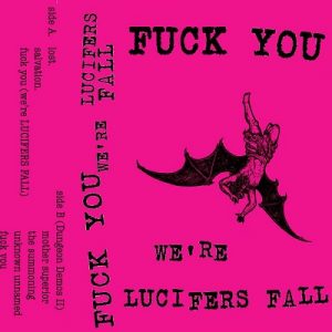 Lucifer's Fall - Fuck You We're Lucifer's Fall - metal