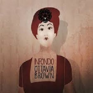 Ottavia Brown - Ottavia Brown - Infondo