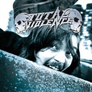 Total Violence - Violence Is The Way - metal