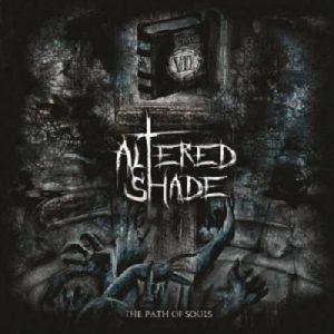Altered Shade - The Path Of Souls - death