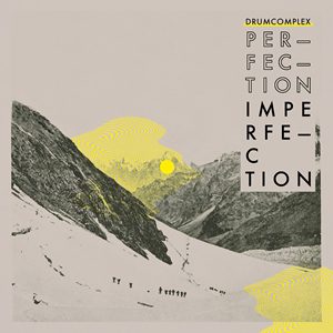 Drumcomplex - Perfection Is In Imperfection 1 - fanzine