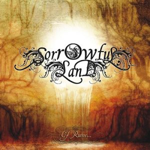 Sorrowful Land - Of Ruins … - metal