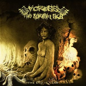 Across the Burning Sky - The End Is Near - death