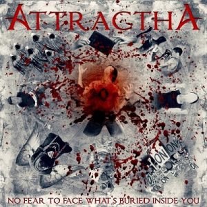 Attractha - No Fear to Face What's Buried Inside You - metal